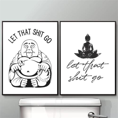 Let that Shit Go Canvas Prints Buddha Wall Art Canvas Painting Humor Funny Bathroom Quotes Canvas Poster Bathroom Wall Decor