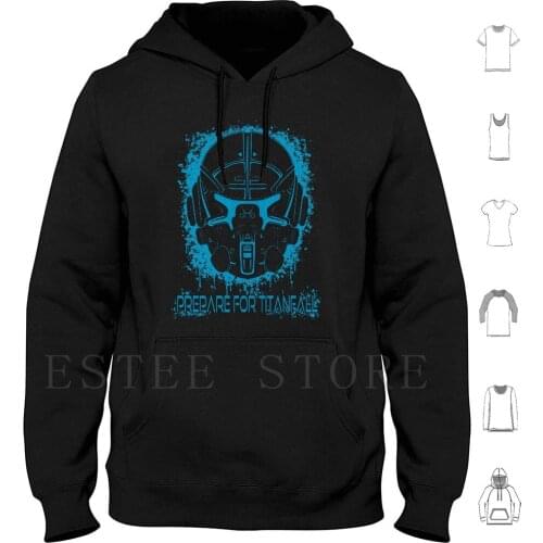 Prepare For Titanfall Hoodies Long Sleeve Titan Fall Titanfall Titanfall 2 Bt Jack Cooper Pilot Titan Pilot Fps