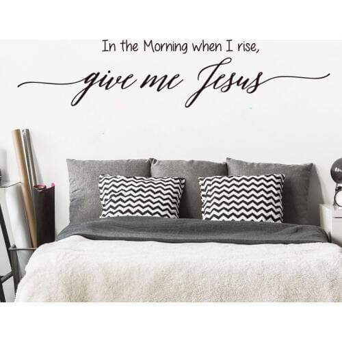 In The Morning When I Rise Give Me Jesus Quote Wall Sticker Bedroom Living Room Christian Bible Verse Quote Wall Decal Vinyl