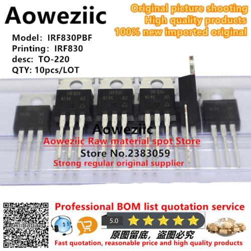 Aoweziic 2017+ 100% new imported original IRF830 IRF830PBF TO-220 N 500V 4.5A channel field-effect tube