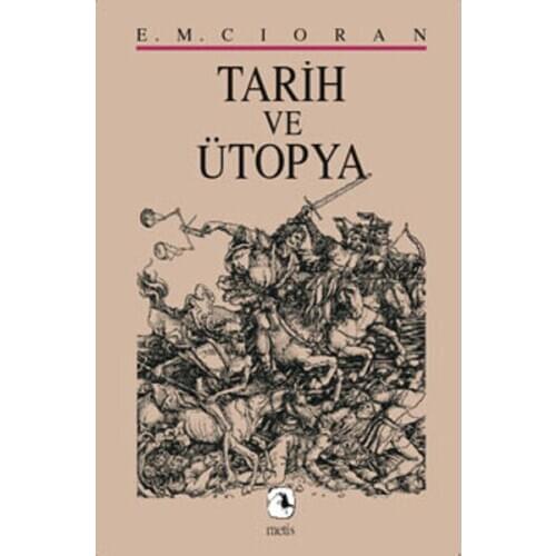 Date and Utopia Emil Michel Cioran Metis Yayıncılık History Society Philosophy Sequence (TURKISH)