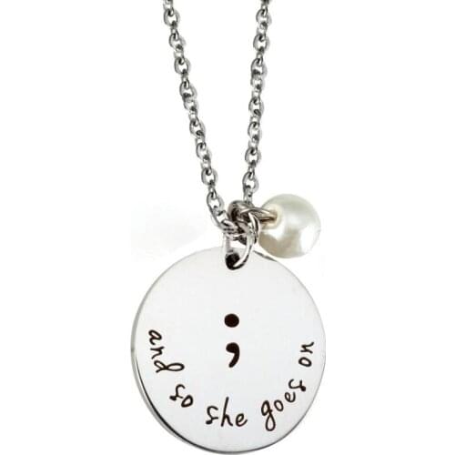 And So She Goes On Semicolon Necacek Stainless Steel Imitate Pearl Semi Colon Inspirational Neckalce for Women Girls Gifts