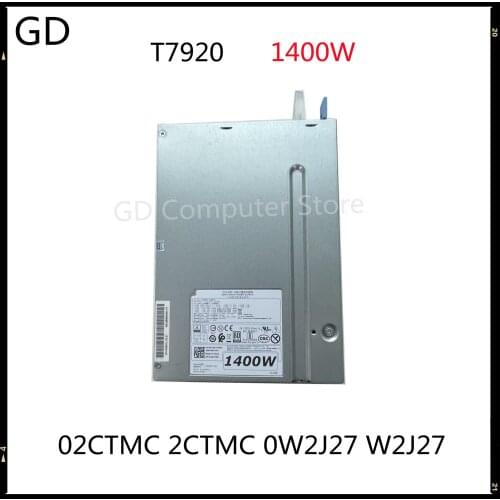 GD Original For Dell T7920 H1400EF-00 1400W Workstation Power Supply 02CTMC 2CTMC 0W2J27 W2J27 Full Tested Fast Shipping