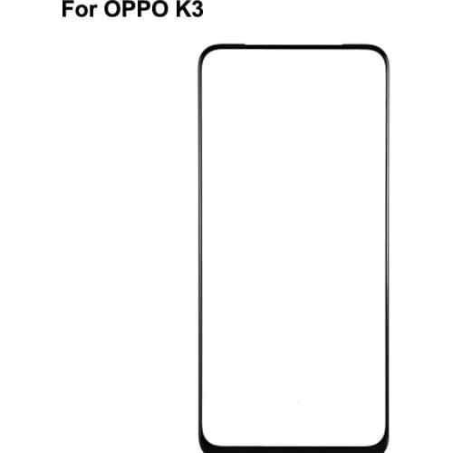 For OPPO K3 Front Outer Glass Lens Repair Touch Screen Outer Glass without Flex cable For OPPO K 3 OPPOK3