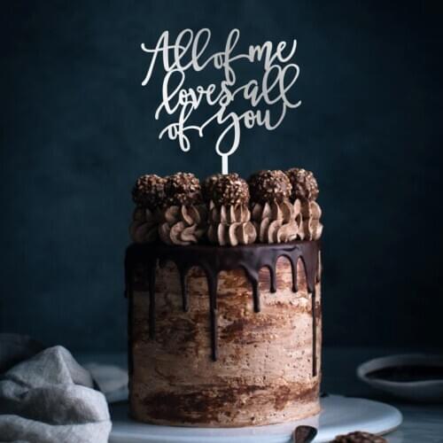 All of me loves all of you Wedding Cake Topper , Rustic Wood Cake Topper, Love Cake Topper, Cute Cake Wedding Topper Decoration