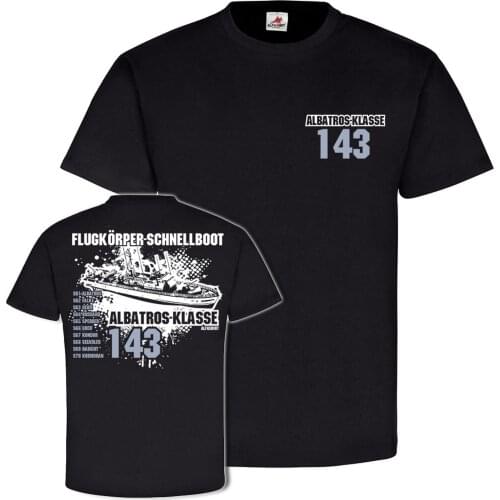 2019 Summer Brand Clothing Albatros-Klasse 143 TYP2 Schiff Flugkorper Schnellboot Marine #25074 Novelty T Shirt