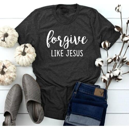 Forgive Like Jesus T-shirt Casual Short Sleeve Hipster Christian Tshirts Unisex Women Slogan Pure Cotton Tee Top Drop Shipping