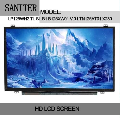 SANITER LP125WH2 TL SL B1 B125XW01 V.0 LTN125AT01 X230 X220 LCD screen