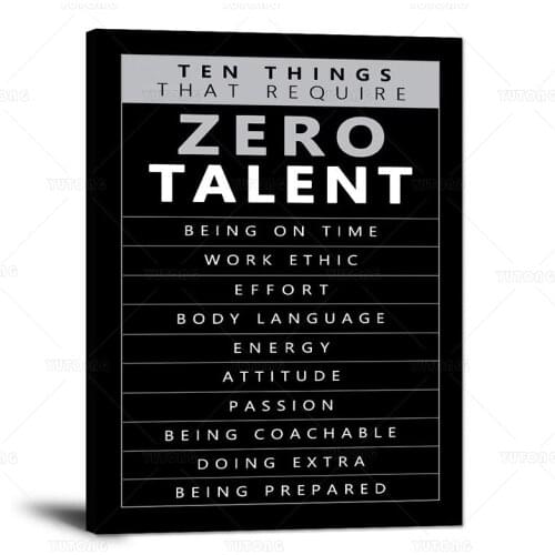 Inspirational Wall Art Ten Things that Require Zero Talent Motivational Office on Canvas Inspiring Entrepreneur Quotes Posters