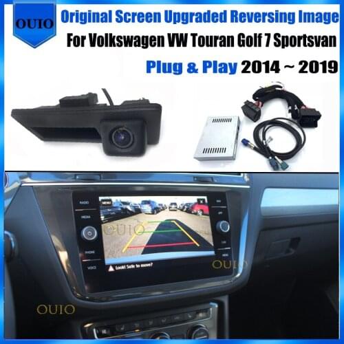 Plug Play Original Screen Input Rear Camera For Volkswagen VW Touran Golf 7 Sportsvan 2014 ~ 2019 Reverse BackUp Parking Camera