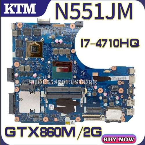 N551J for ASUS N551JM N551JK G551J N551JX laptop motherboard N551JW mainboard test OK I7-4710HQ cpu GTX860M/2GB RAM