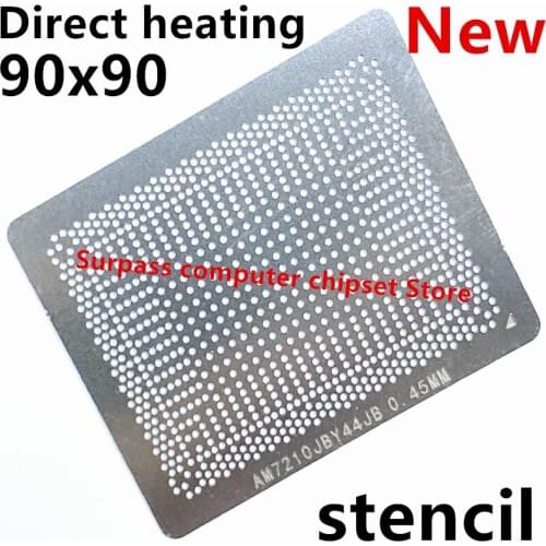 Direct heating 90*90 AM850BAAY23KA AM860BAAY43KA AM860PAAY43KA AM870BAAY43KA AM870PAAY43KA AM873BADY44AB FM880BAAY43KA stencil