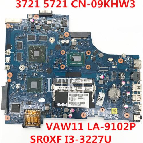For 17R-5721 3721 5721 Laptop Motherboard CN-09KHW3 09KHW3 9KHW3 VAW11 LA-9102P With SR0XF I3-3227U DDR3 100% full Tested