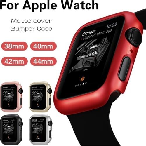 Matte Protective Case For Apple Watch Series 5 4 38MM 44mm 40mm Frame Cover Shell Bumper Case for iWatch 5 4 42MM