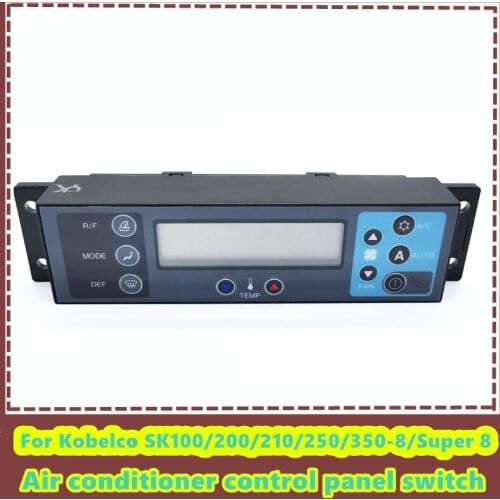 For excavator Kobelco SK100/200/210/250/350-8/Super 8 air conditioning control panel air conditioning adjustment button switch