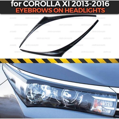 Eyebrows on headlights case for Toyota Corolla XI 2013-2016 ABS plastic cilia eyelash molding decoration car styling tuning