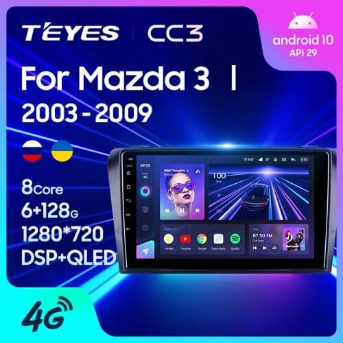 TEYES CC3 For Mazda 3 I For Mazda3 BK 2003 - 2009 Car Radio Multimedia Video Player Navigation stereo GPS Android 10 No 2din 2 din dvd