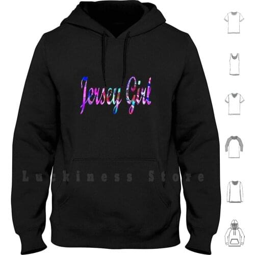 Jersey Girl Hoodie Long Sleeve Down The Shore Nj Lbi Belmar Cape May Jersey Girl Lyrics Jersey Girl Imdb Jersey Girl