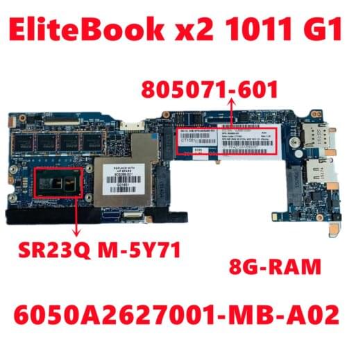 805071-601 805071-501 805071-001 For HP EliteBook x2 1011 G1 Laptop Motherboard 6050A2627001-MB-A02 W/ M-5Y71 8G-RAM 100% Tested