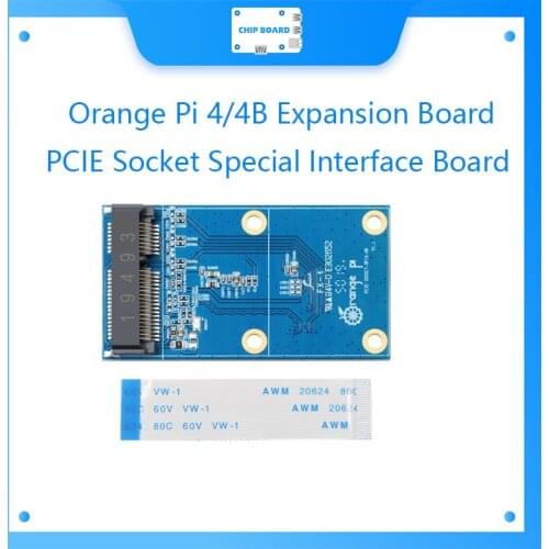 Orange Pi 4/4B Expansion Board PCIE Socket Special Interface Board Development Board