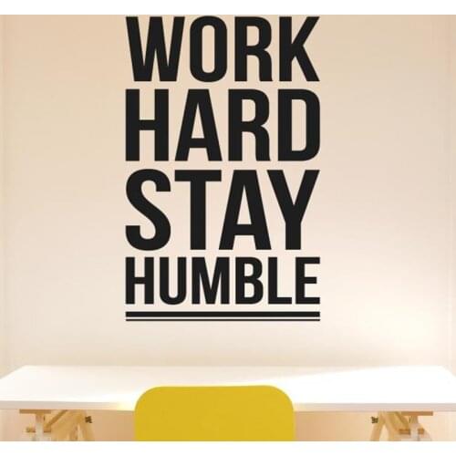 Work Hard Stay Humble Wall Sticker Home decor vinyl decal Office wall stickers bedroom living room decoration DIY Mural Y89