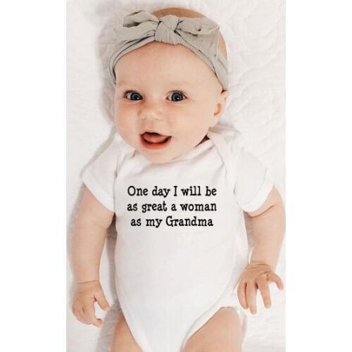 One Day I Will Be As Great A Woman As My Grandama Newborn Baby Girl Bodysuits Summer Short Sleeve Cute Clothes Wear
