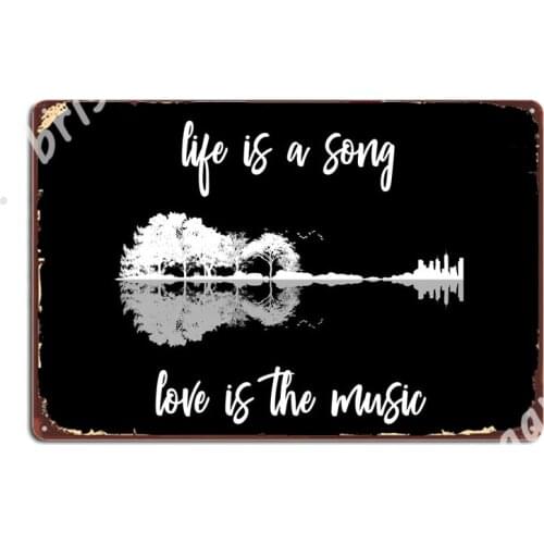 Life Is A Song Nature Guitar Forest Music Lyrics Metal Signs Cinema Kitchen Club Bar Designing Plates Tin sign Posters