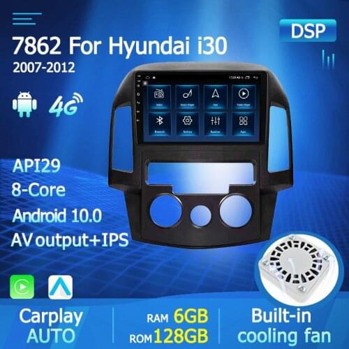 In stock 4G+WIFI Car Radio For Hyundai I30 2007 2008 2009 2010 2011 2012 Android 10 No 2 Din Player Multimedia Touch IPS Screen