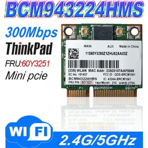 Broadcom BCM943224HMS BCM4322 N 300M Wireless card for Thinkpad lenovo E420 E520 60Y3251 BCM43224