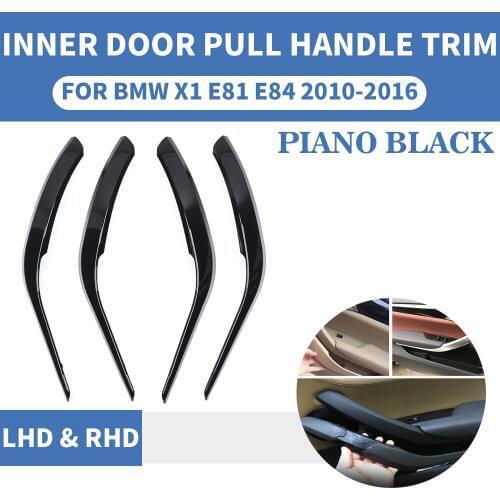 4PCS LHD RHD Piano Black Front Rear Left / Right Car Interior Door Handle Inner Pull Trim Cover Armrest For BMW X1 E84 10-2016