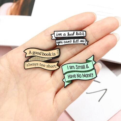 Fashion Banner Enamel Pins a good book is always too short Brooch Yellow white green Silk Ribbon Brooches Lapel Badge Jewelry