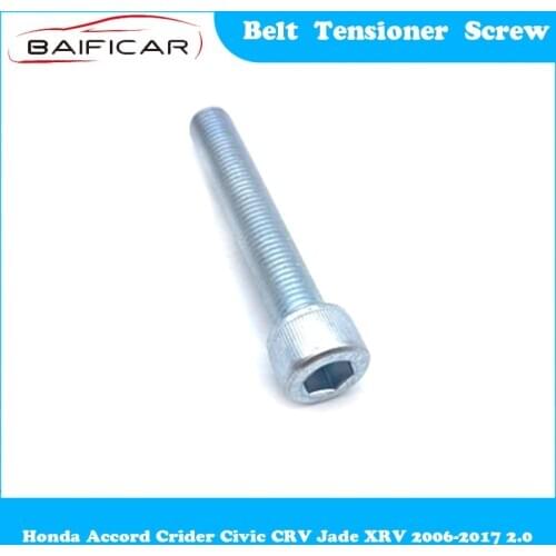 Baificar Brand New Genuine Belt Tensioner Screw for Honda Accord Crider Civic CRV Jade XRV 2006-2017 2.0
