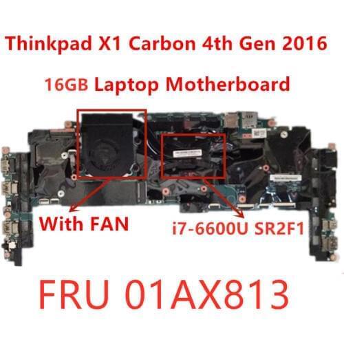 Lenovo Thinkpad X1C X1 Carbon 4th Gen I7-6600U RMA 16G laptop motherboard Mainboard With Fan FRU 01AX813 100% tested ok
