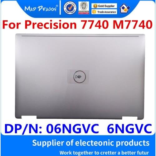 New original 06NGVC 6NGVC For Dell Precision 7740 M7740 17 Inch 7740 Laptop Silver LCD Rear Cover Top Shell Screen Lid