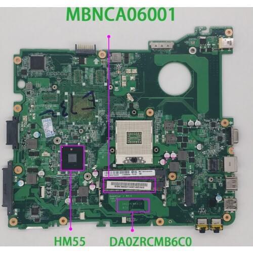 MBNCA06001 MB.NCA06.001 DA0ZRCMB6C0 HM55 DDR3 for Acer eMachines E732 E732G E732ZG Laptop Notebook Motherboard Mainboard Tested