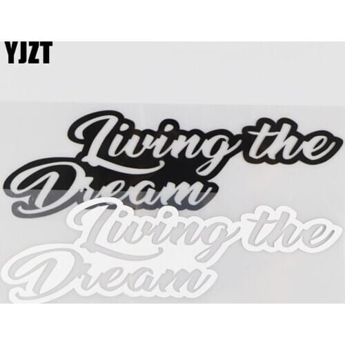 YJZT 18.3CM*5.9CM Living The Dream Vinyl Car Sticker Decal Creative Jdm Decor Black/Silver 4A-0171