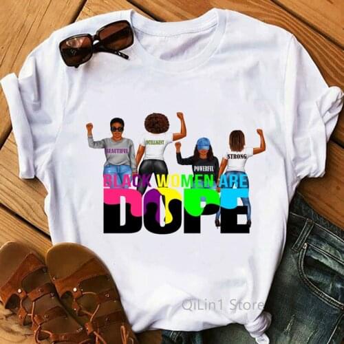 Black Women Are Dope Funny Graphic T Shirts Black Girl Magic Tshirt Summer 2021 Brown Sugar Juneteenth Melanin Queen T-Shirt