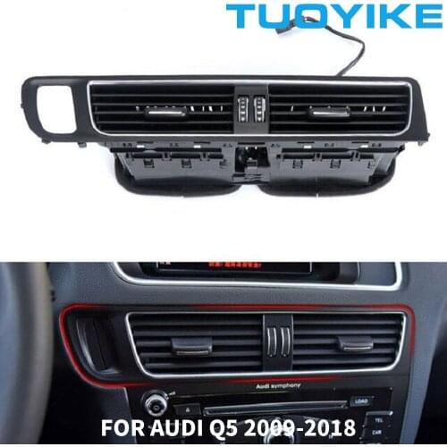 Car AC Front Row Air Fresh Air Conditioner Vent Grille Outlet Console Central Replacement Panel Assembly For Audi Q5 2009-2018