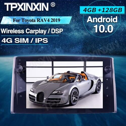 Android Car Radio 4+128G For Toyota RAV4 2019 Wireless Carplay Car Multimedia Player Headunit Audio Radio Navigtion DSP IPS