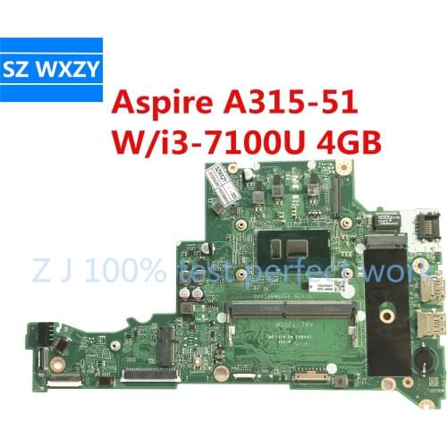 For Acer Aspire A315-51 Series Laptop Motherboard With SR343 i3-7100U CPU 4GB RAM NBGNP11008 DA0ZAVMB8G0 100% Tested Fast Ship