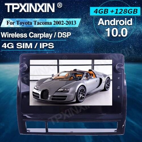 For Toyota Tacoma 2002-2013 Android 10 Car Radio 4+128G Car Multimedia Player Radio Car GPS Navigtion Wireless Carplay DSP IPS