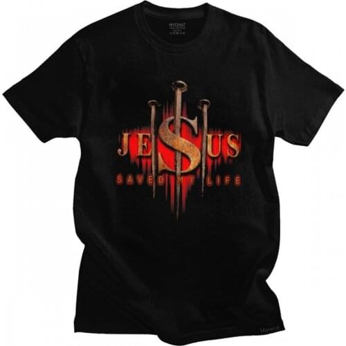 Cool Jesus Saved My Life Men T Shirt Cotton Christian Religious Faith Tee Fashion Streetwear Short Sleeved Casual Tshirt Clothes