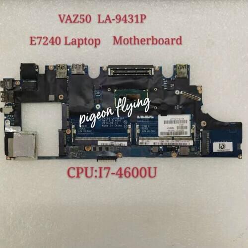 LA-9431P Laptop Motherboard for Dell Latitude E7240 original Mainboard CPU I7-4600U 100% Test ok