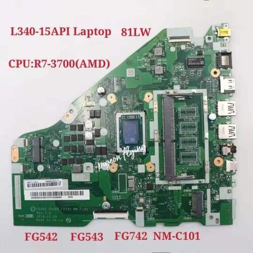 For Ideapad L340-15API Laptop Motherboard 81LW cpu:R7-3700 AMD NM-C101 FRU:5B20S41807 100% Test Ok
