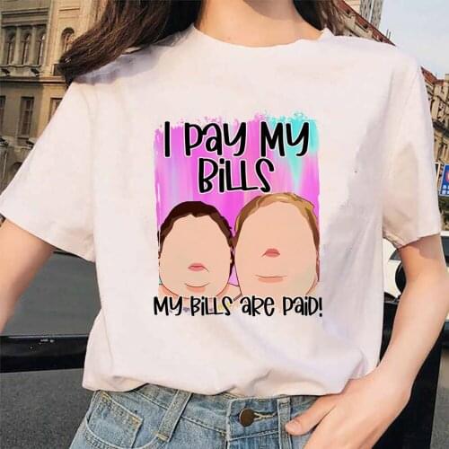 I Pay My Bills My Bills Are Paid T Shirt Funny Sisters Reality Life Tv Show Graphic Cotton Tees