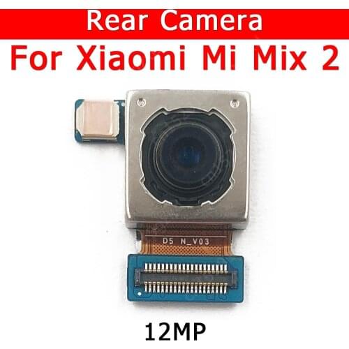 Original Rear View Back Camera For Xiaomi Mi Mix 2 Mix2 Main Camera Module Flex Mobile Phone Accessories Replacement Spare Parts