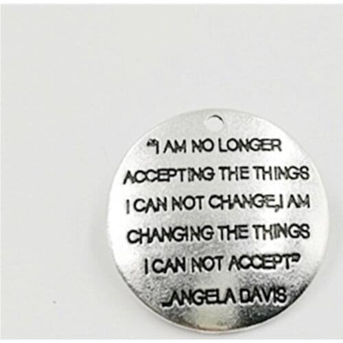 High Quality 20 Pieces/Lot Diameter 25mm Letter Printed I AM NO LONGER ACCEPTING THE THINGS ICAN NOT CHANGE Charms For Jewelry