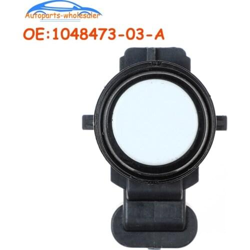 New 1048473-03-A 104847303A For Tesla Model S Model X PDC Parking Sensor 104847303 Car accessories