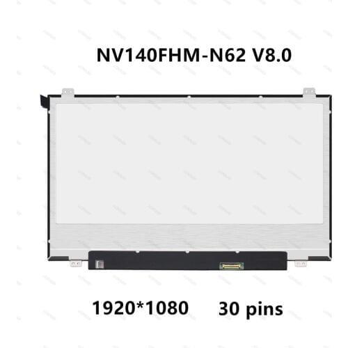 14'' IPS LCD LED Screen Display Panel Matrix NV140FHM-N62 V8.0 N140HCA-EBA N140HCE-EN1 N140FGE-EA2 30 pins 1920X1080 FRU 00NY446