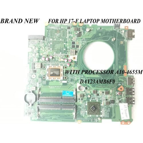 FAST SHIPPING.BRAND NEW. Y23A DAY23AMB6F0 FOR HP PAVILION 17-F LAPTOP MOTHERBOARD ,17-F MAINBOARD,ONBOARD PROCESSOR A10-4655M